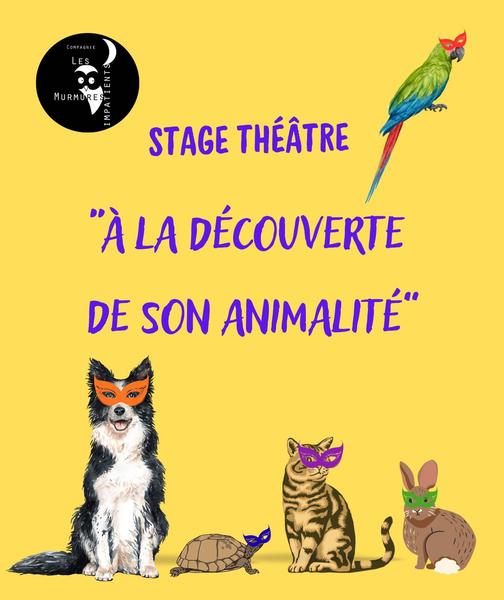 Théâtre – stage « À la découverte de son animalité »