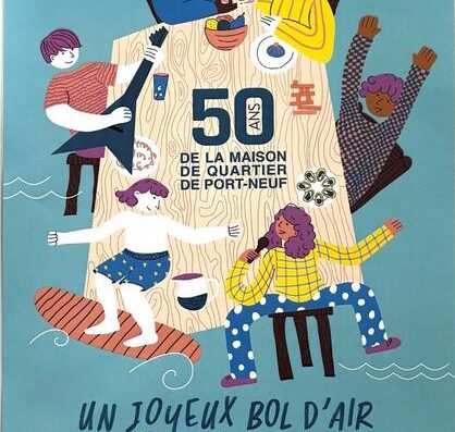 Animation – Un grand bol d&rsquo;air – 50 ans de la Maison de Quartier de Port-Neuf