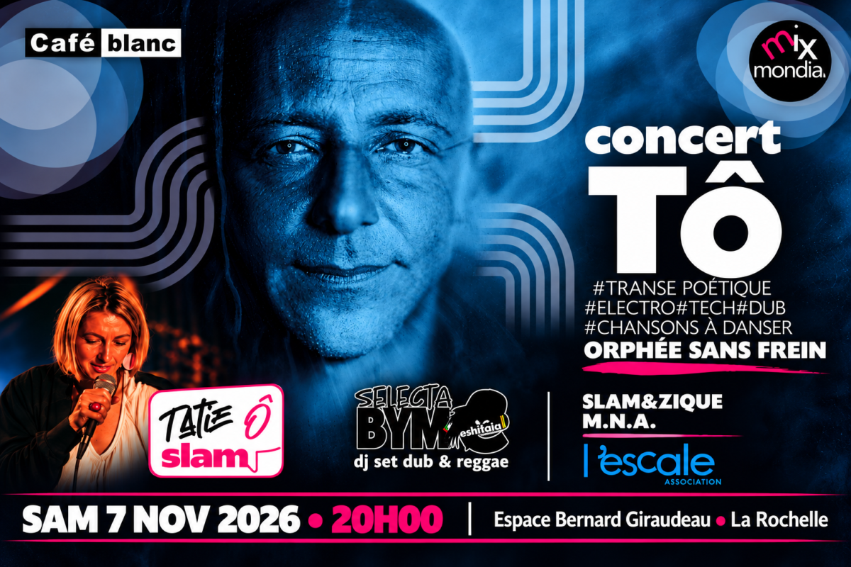 Concert TÔ_Orphée Sans Frein + Tatie Ô + ESKAFAIA Selecta BYM
