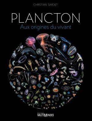 Conférence – L&rsquo;histoire de la vie – Des cellules au plancton